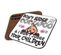 Don't Judge My Cockapoo & I Won't Judge Your Children Funny Drinks Square Coaster.