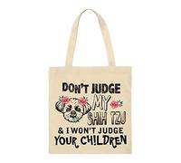 Don't Judge my pet & i won't judge your children Funny Animal Art print themed Eco-Friendly Tote Bag for Animal Lovers-Cotton Shopping Bag. (Shih tzu)