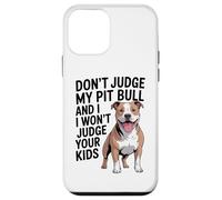 Don't Judge My Pit Bull, Pittie, Pitbull Advocate Case for iPhone 12 mini