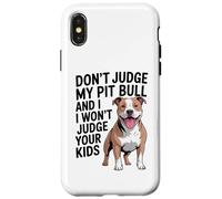Don't Judge My Pit Bull, Pittie, Pitbull Advocate Case for iPhone X/XS