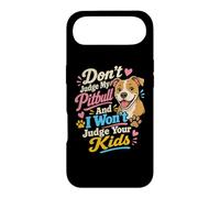 Don't Judge My Pitbull Dog Paw Lover Case for iPhone Air