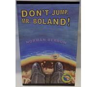 Don't Jump, Mr. Boland!