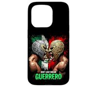 Don't Just Dream Guerrero Lucha Libre Mexican Case for iPhone 15 Pro