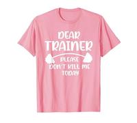 Don't Kill me Today Dear Trainer Please T-Shirt, Men, Pink, Small