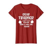 Don't Kill me Today Dear Trainer Please T-Shirt, Women, Cranberry Red, Small