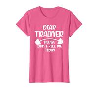 Don't Kill me Today Dear Trainer Please T-Shirt, Women, Pink Heather, 3X-Large