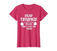 Don't Kill me Today Dear Trainer Please T-Shirt, Women, Red Heather, Large