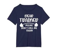 Don't Kill me Today Dear Trainer Please T-Shirt, Women's Plus, Navy Blue, 4X