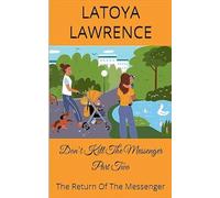 Don't Kill The Messenger Part Two: The Return Of The Messenger