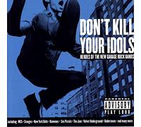 Don't Kill Your Idols