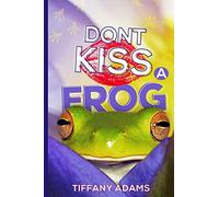 Don't Kiss A Frog