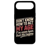 Don't Know How To Act My Age Birthday Old Age Case for iPhone Air