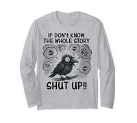 Don't Know The Whole Story Blah Funny Jokes Sarcastic Long Sleeve T-Shirt