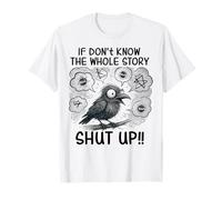 Don't Know The Whole Story Introvert Blah Dark Bird T-Shirt