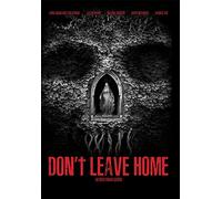 Don't Leave Home