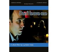 Don't Leave Me