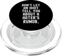 dont let an idiot tell you about a haters rumor PopSockets PopGrip for MagSafe