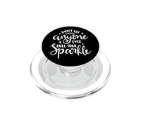 Don't Let Anyone Ever Dull Your Sparkle Motivational Quote PopSockets PopGrip for MagSafe