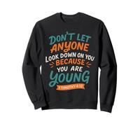 Don't Let Anyone Look Down On You - Vintage Christian Faith Sweatshirt