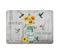 Don't Let Anyone Steal Your Joy Today Tin Sign Sunflower Hummingbirds Inspiration Saying Quotes Metal Tin Sign 10x14in Rustic Poster Plaque Decor For Home Cafes Office Store Pubs
