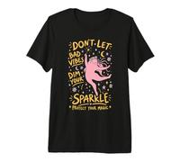 Don't Let Bad Vibes Dim Your Sparkle Protect Your Magic Premium T-Shirt