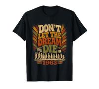 Don't Let Dream Die 1963 Value Graphic T-Shirt