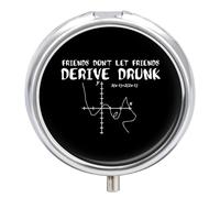 Don't Let Friends Derive Drunk1 Round Pill Box Organiser 3 Compartment Portable Medicine Case