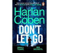 Don't Let Go: From the #1 bestselling creator of the hit Netflix series Missing You