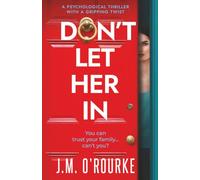 Don't Let Her In: a psychological thriller with a gripping twist