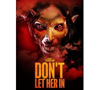 Don't Let Her In: The Feature