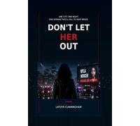 Don't let her out