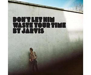 Don't Let Him Waste Your Time