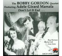Don't Let It End by Bobby Quartet Gordon