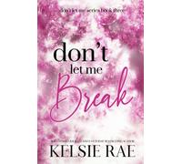 Don't Let Me Break