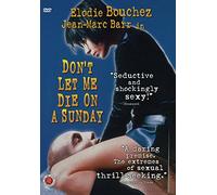 Don't Let Me Die on a Sunday
