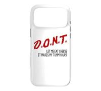 Don't Let Me Eat Cheese It Makes My Tummy Hurt Funny PSA Pun Case for iPhone 17 Pro Max