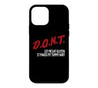 DON'T Let Me Eat Gluten It Makes My Tummy Hurt Funny Sarcasm Case for iPhone 12 mini