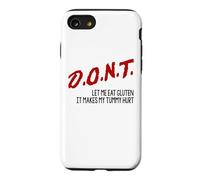 DON'T Let Me Eat Gluten It Makes My Tummy Hurt Funny Sarcasm Case for iPhone SE (2020) / 7/8