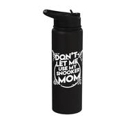 Dont Let Me Use My Snooker Mom Stainless Steel Insulated Water Bottle