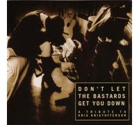 Don't Let The Bastards Get You Down by Kris Kristofferson (2003-02-11)