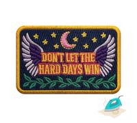 Don't Let The Hard Days Win Embroidered Iron On Patch 2.25" x 3" | 1-Pack | Iron On Or Sew On Only, Jeans Jackets Hats Backpacks, Embroidered Applique, Motivational Inspirational