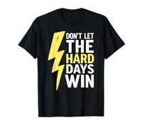 Don't Let The Hard Days Win Inspirational Mental Health Cool T-Shirt