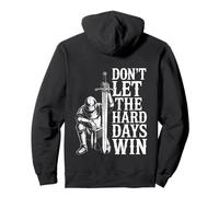 Don't Let The Hard Days Win Inspirational Motivational Quote Pullover Hoodie