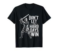 Don't Let The Hard Days Win Inspirational Motivational Quote T-Shirt