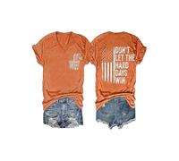 Dont Let The Hard Days Win T Shirts V Neck Casual Tops for Women (Orange M) (M Orange)