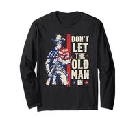 Don't Let The Old Man in Vintage American Patriotic Cowboy Long Sleeve T-Shirt