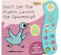 Don't Let The Pigeon Launch the Spaceship! : A Sound Book