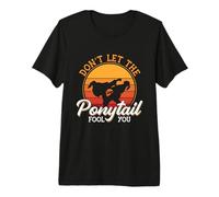 Don't Let The Ponytail Training High Kicks Fighter Taekwondo Premium T-Shirt
