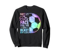 Don't Let The Pretty Face Fool You I'm A Beast In My Cleats Sweatshirt