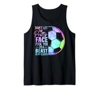 Don't Let The Pretty Face Fool You I'm A Beast In My Cleats Tank Top